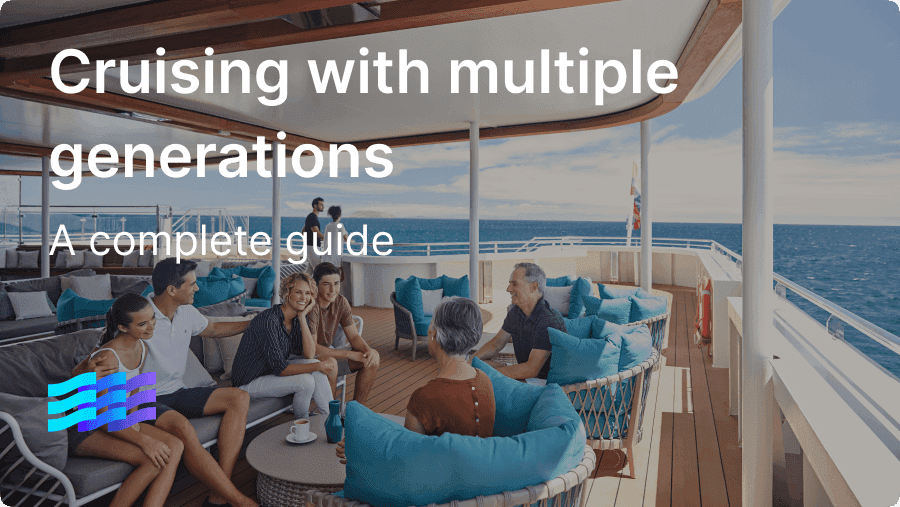 How to cruise with multiple generations preview image