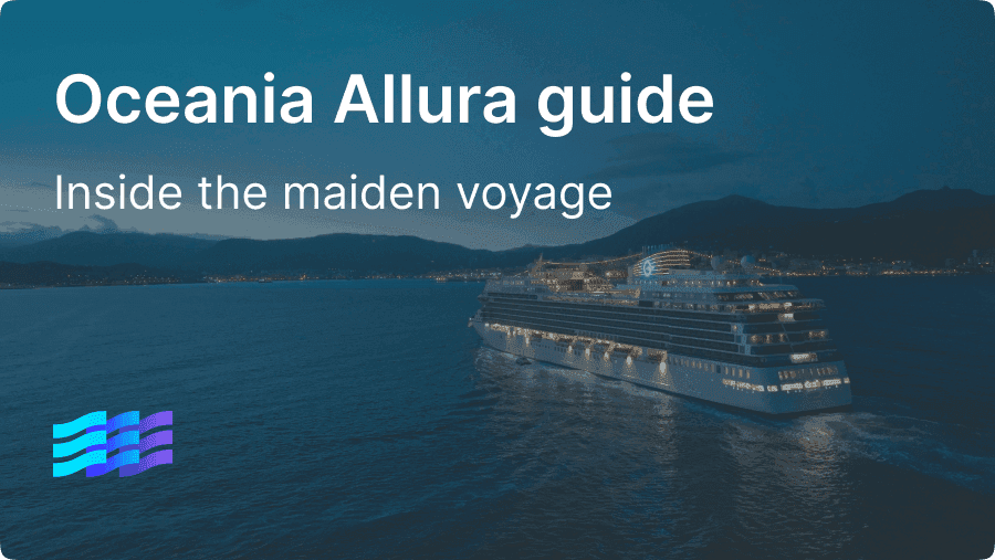 Oceania Allura guide: Inside the July 18 maiden voyage and the ship’s standout features preview image