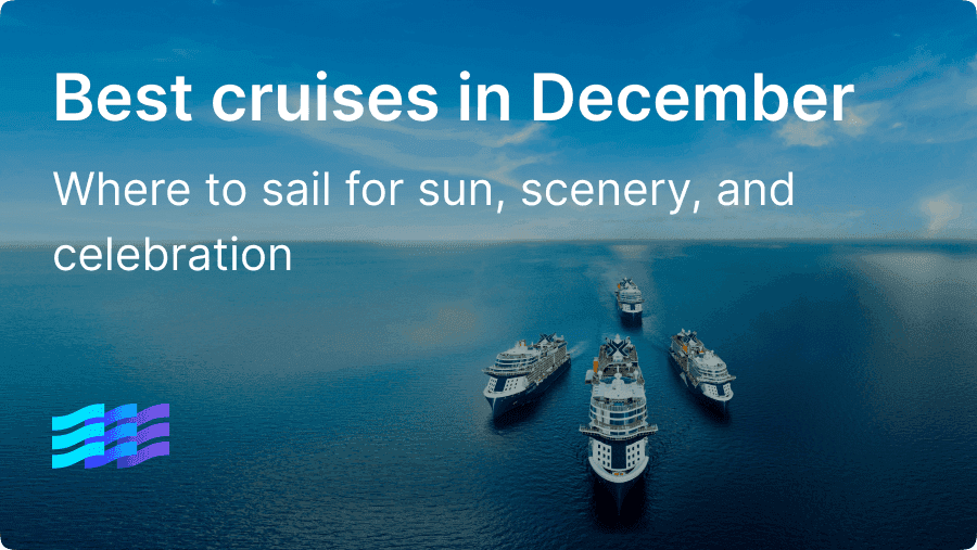 Best cruises in December preview image