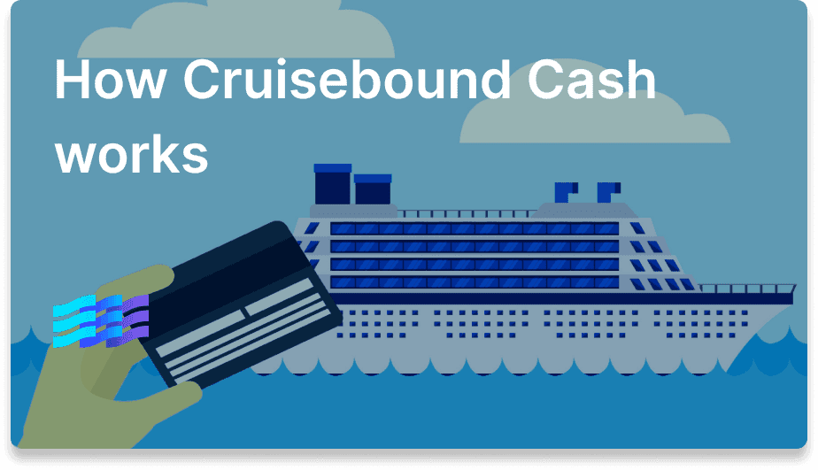 How Cruisebound Cash works preview image