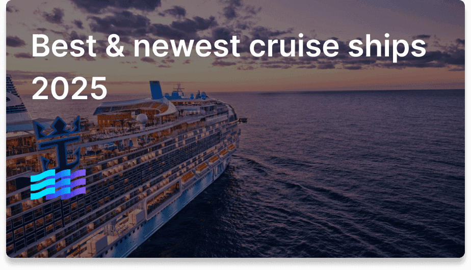 Best & newest cruise ships 2025 (refresh – August 2025) preview image
