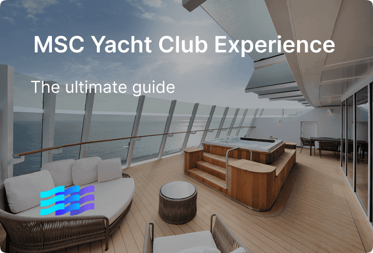 Ultimate guide to the MSC Yacht Club experience (featuring MSC World America) preview image