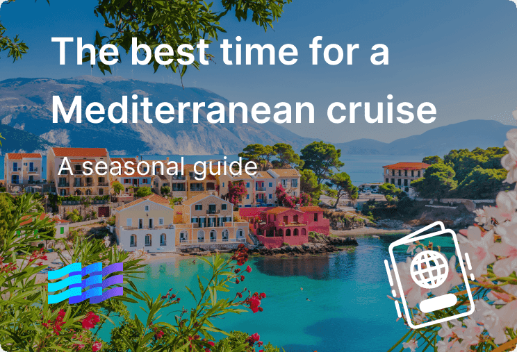 The best time for a Mediterranean cruise: A seasonal guide preview image