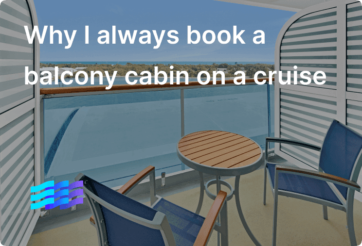 Why I always book a balcony cabin on a cruise preview image