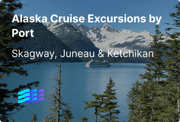 Alaska Cruise Excursions by Port: Skagway, Juneau & Ketchikan preview image