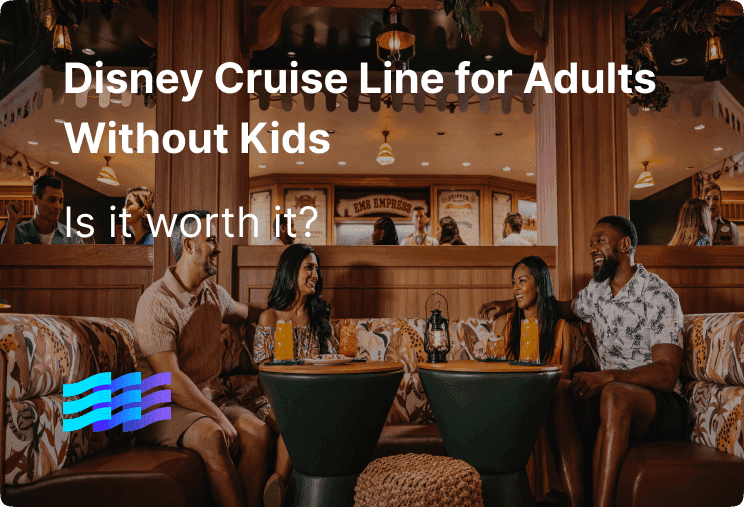 Disney Cruise Line for Adults Without Kids: Is It Worth It? preview image