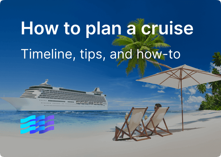 How to plan a cruise - timeline, tips, and how-to preview image