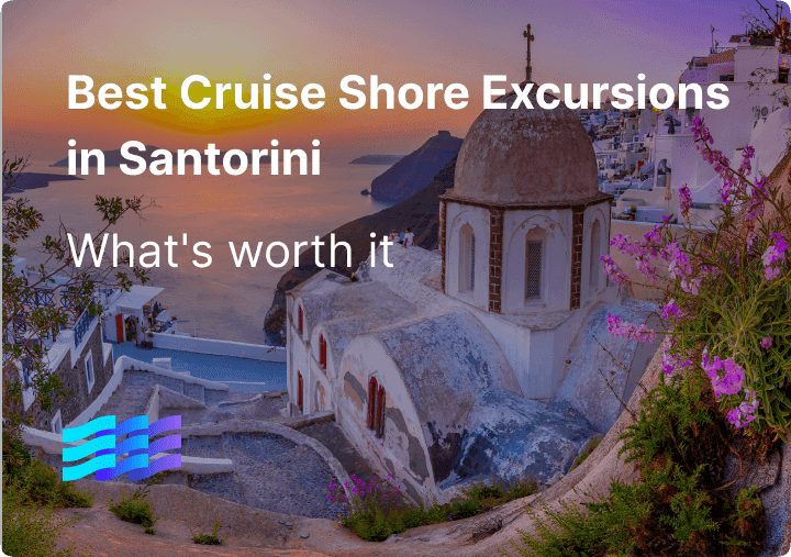 Best Cruise Shore Excursions in Santorini: What's Worth It preview image