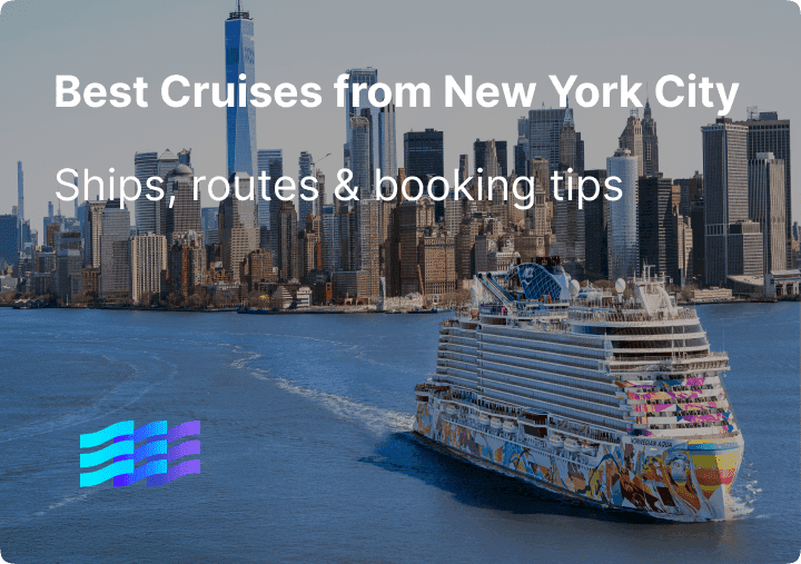 Best Cruises from New York City: Ships, Routes & Booking Tips preview image