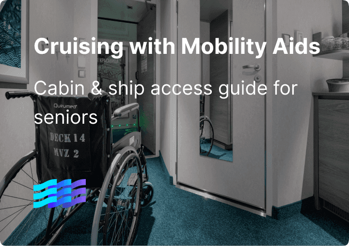 Cruising with Mobility Aids: Cabin & Ship Access Guide for Seniors preview image