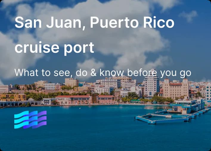 San Juan Puerto Rico Cruise Guide: What to Know | Cruisebound