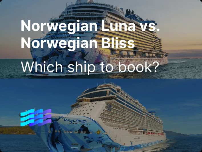 Norwegian Luna vs. Norwegian Bliss: Which Ship to Book?